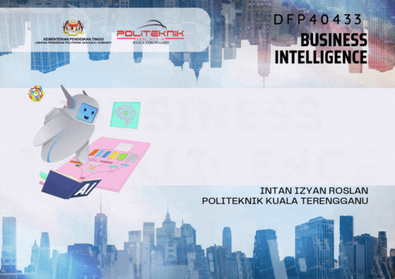 DFP40433 BUSINESS INTELLIGENCE