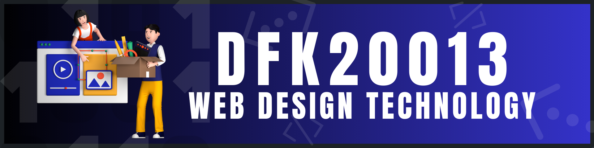 DFK20013 WEB DESIGN TECHNOLOGY