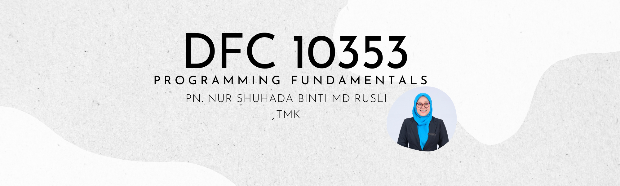 DFC10353 PROGRAMMING FUNDAMENTALS