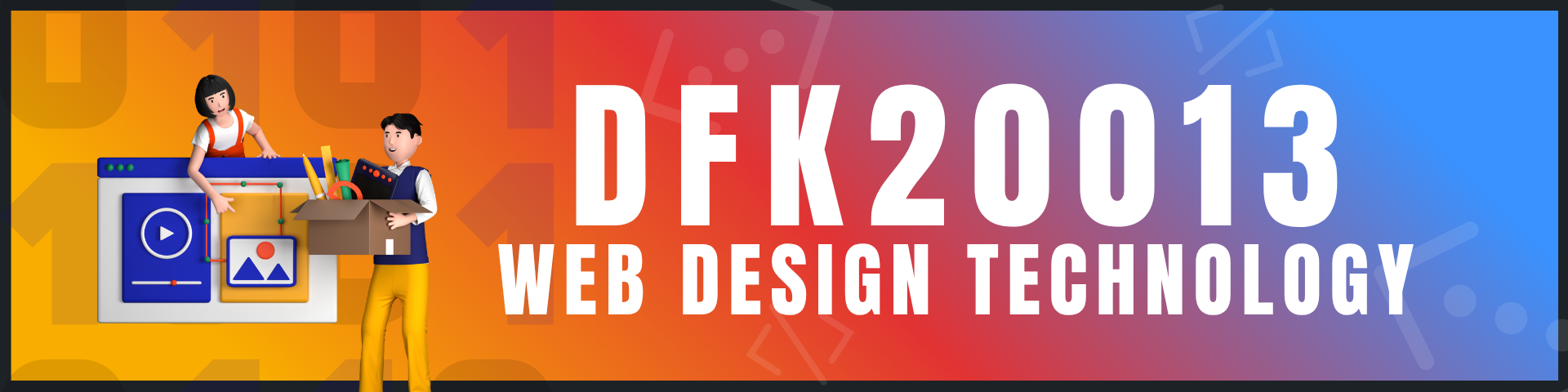 DFK20013 - WEB DESIGN TECHNOLOGY